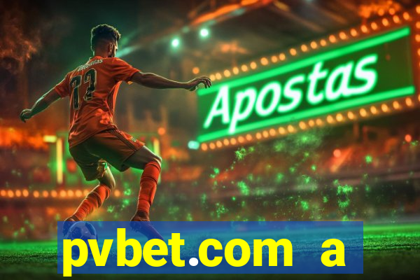 pvbet.com a plataforma de jogos de cassino